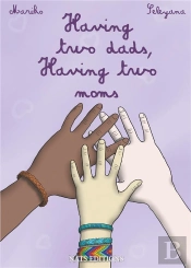 Having Two Dads Having Two Moms