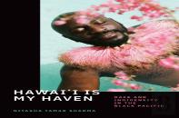 Hawai'I Is My Haven