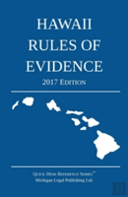 Bertrand.pt - Hawaii Rules Of Evidence; 2017 Edition