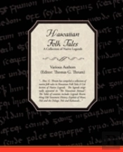 Hawaiian Folk Tales A Collection Of Native Legends
