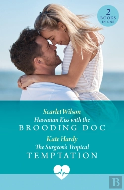 Bertrand.pt - Hawaiian Kiss With The Brooding Doc / The Surgeon'S Tropical Temptation