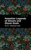 Hawaiian Legends Of Ghosts And Ghost-Gods