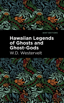 Bertrand.pt - Hawaiian Legends Of Ghosts And Ghost-Gods