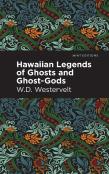 Hawaiian Legends Of Ghosts And Ghost-Gods