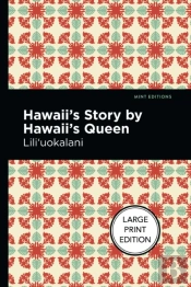 Hawaii'S Story By Hawaii'S Queen