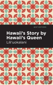 Hawaii'S Story By Hawaii'S Queen