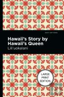 Hawaii'S Story By Hawaii'S Queen