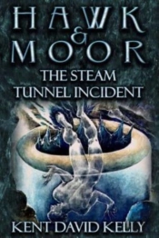 Hawk   Moor: The Steam Tunnel Incident