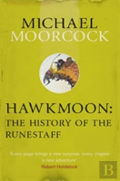 Hawkmoon: The History Of The Runestaff