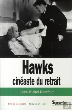 Bertrand.pt - Hawks, Cinéaste Du Retrait