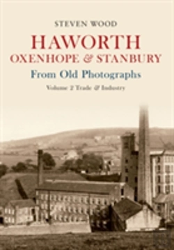 Bertrand.pt - Haworth, Oxenhope & Stanbury From Old Photographs Volume 2