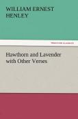 Hawthorn And Lavender With Other Verses