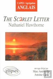 Hawthorne, The Scarlet Letter