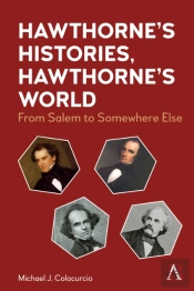 Hawthorne'S Histories, Hawthorne'S World