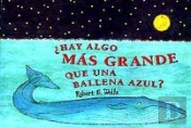 Hay Algo Más Grande Que Una Ballena Azul?