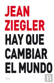 Hay Que Cambiar El Mundo