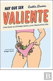 Hay Que Ser Valiente