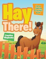 Hay There! Horse Coloring & Activity Book