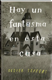 Hay Un Fantasma En Esta Casa
