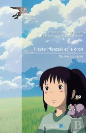 Hayao Miyazaki Et Le Droit : Du Rêve À La Réalité