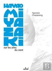 Hayao Miyazaki, Sur Les Ailes Du Vent