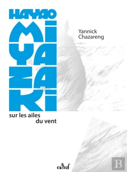 Bertrand.pt - Hayao Miyazaki, Sur Les Ailes Du Vent