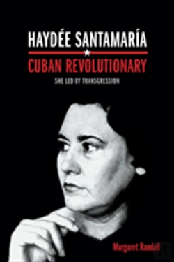 Bertrand.pt - Haydee Santamaria, Cuban Revolutionary