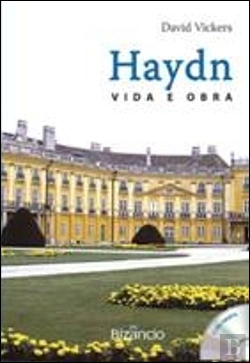 Bertrand.pt - Haydn -  Vida e Obra