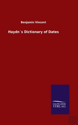 Bertrand.pt - Haydnâ´S Dictionary Of Dates