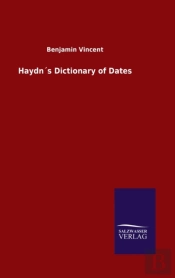 Haydnâ´S Dictionary Of Dates