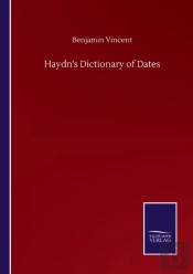 Haydn'S Dictionary Of Dates