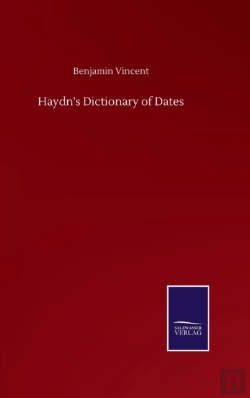 Bertrand.pt - Haydn'S Dictionary Of Dates