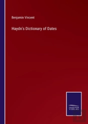Haydn'S Dictionary Of Dates