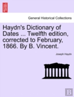 Bertrand.pt - Haydn'S Dictionary Of Dates ... Twelfth