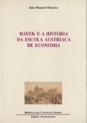 Hayek e a História da Escola Austríaca de Economia
