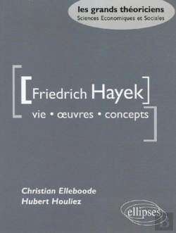 Bertrand.pt - Hayek Friedrich  - Vie, Oeuvres, Concepts