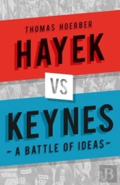 Hayek Vs Keynes