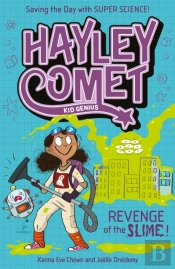 Hayley Comet, Kid Genius: Revenge Of The Slime!