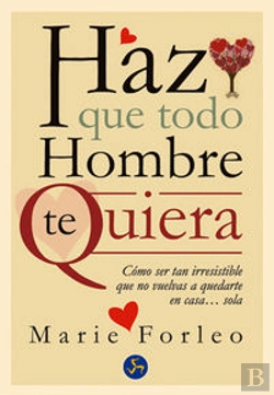 Bertrand.pt - Haz Que Todo Hombre Te Quiera
