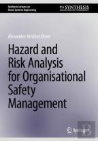 Hazard And Risk Analysis For Organisational Safety Management