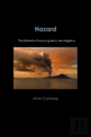 Hazard: The Extinction Protocol Guide To Risk Mitigation