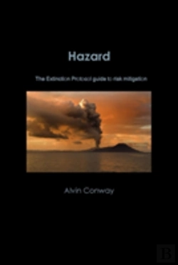 Bertrand.pt - Hazard: The Extinction Protocol Guide To Risk Mitigation
