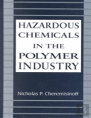 Hazardous Chemicals In The Polymer Industry