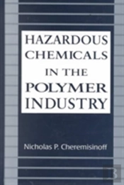 Hazardous Chemicals In The Polymer Industry