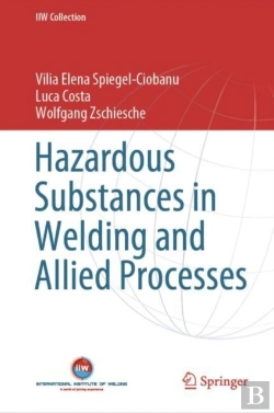 Bertrand.pt - Hazardous Substances In Welding And Allied Processes
