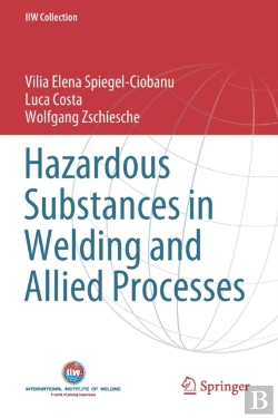 Bertrand.pt - Hazardous Substances In Welding And Allied Processes