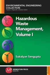 Hazardous Waste Management, Volume I