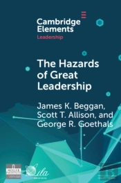 Hazards Of Great Leadership