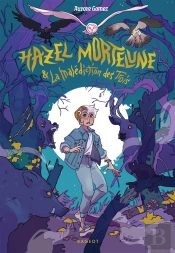 Hazel Mortelune Et La Malédiction Des Trois