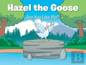 Hazel The Goose